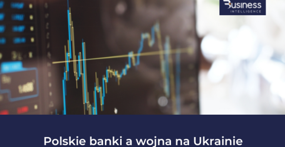 Polskie banki a wojna na Ukrainie
